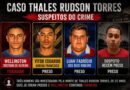 CAIU O TERCEIRO: POLÍCIA PRENDE LUAN NO CASO THALES E “DENTINHO” É O ÚLTIMO FORAGIDO